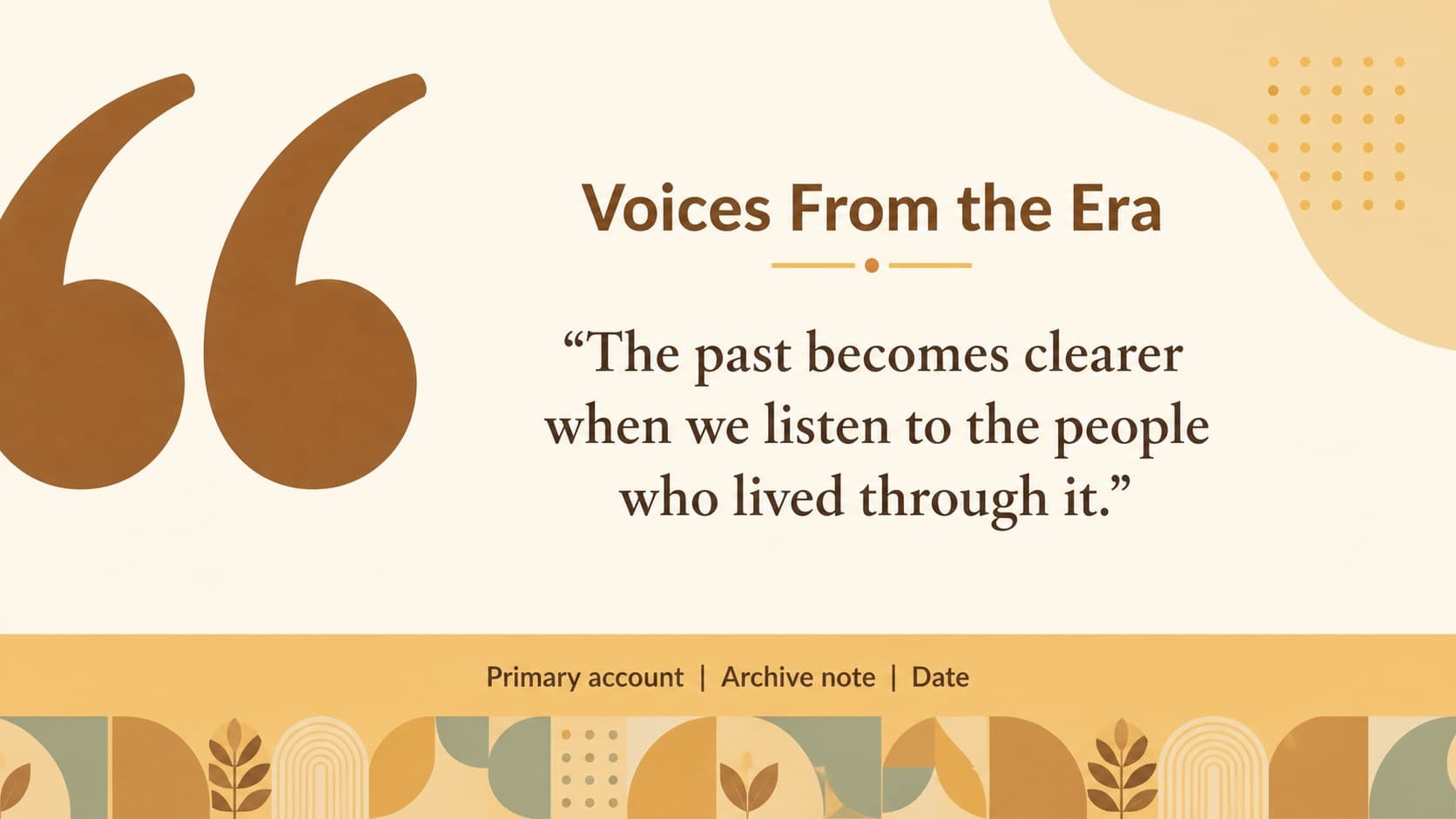Museum history exhibit presentation slide featuring a quotation and contextual source details.