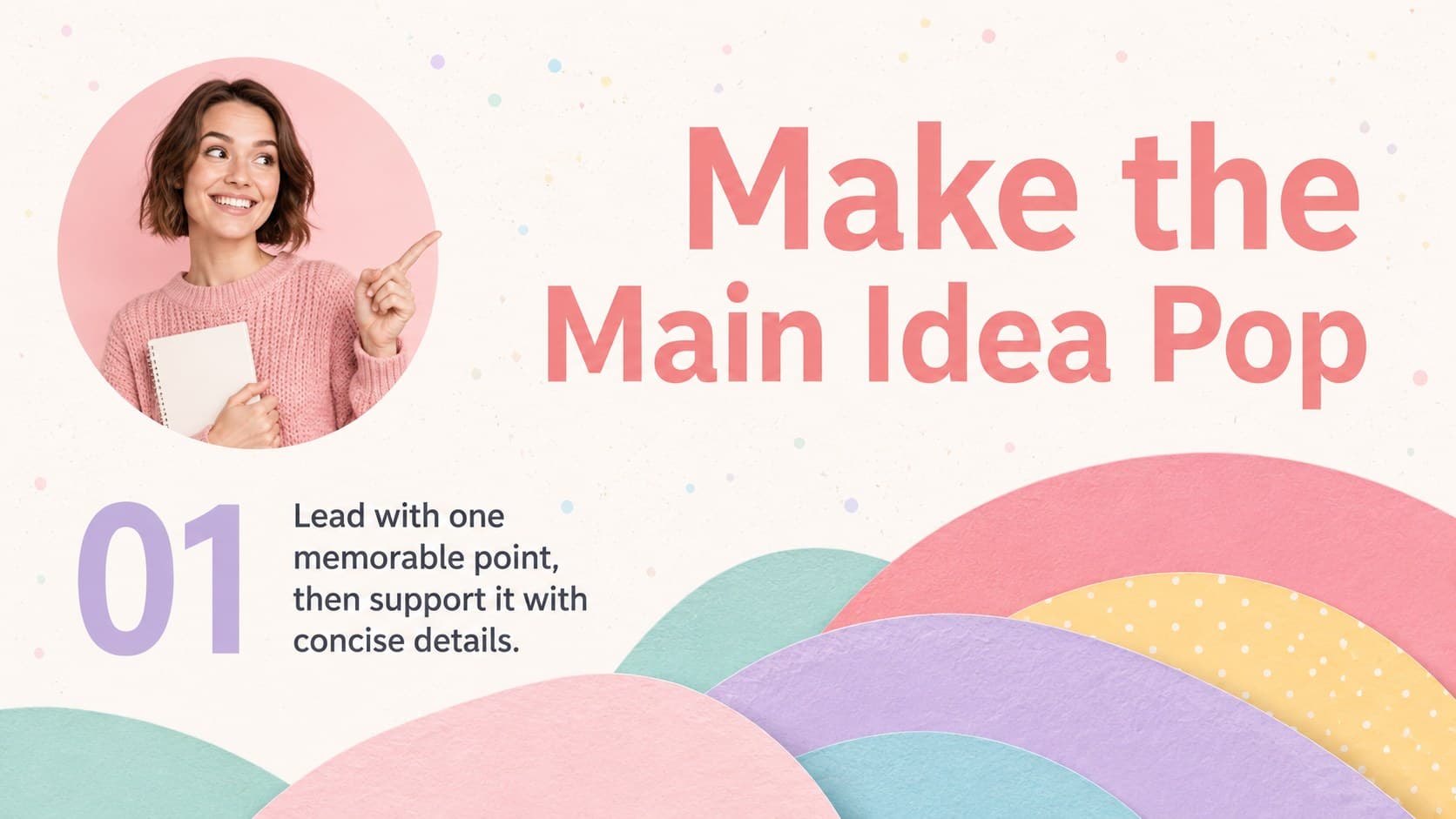 Cute pastel presentation slide featuring a central message and playful confetti accents.