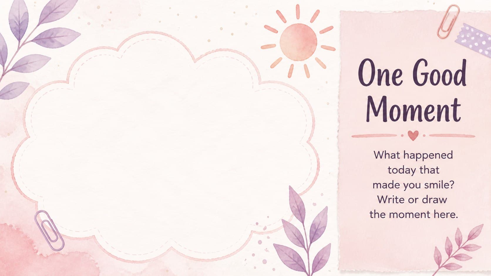 Pastel classroom reflection slide with an editable prompt about one positive moment today.