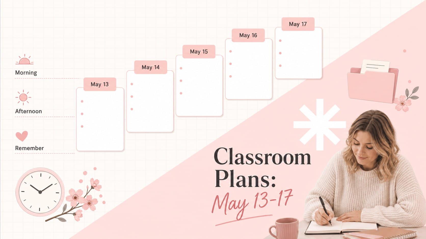 Soft pink classroom schedule template showing plans for May 13 through May 17.