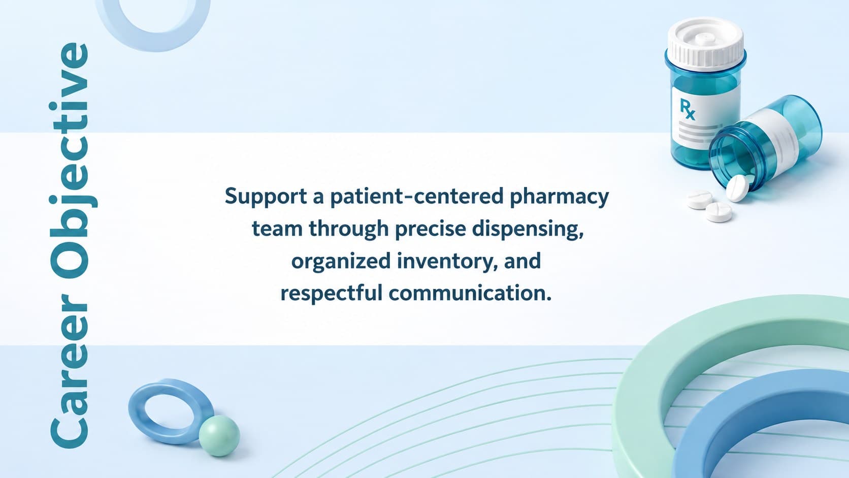 Pharmacy technician career objective slide featuring a focused statement and clean 3D medical accents.