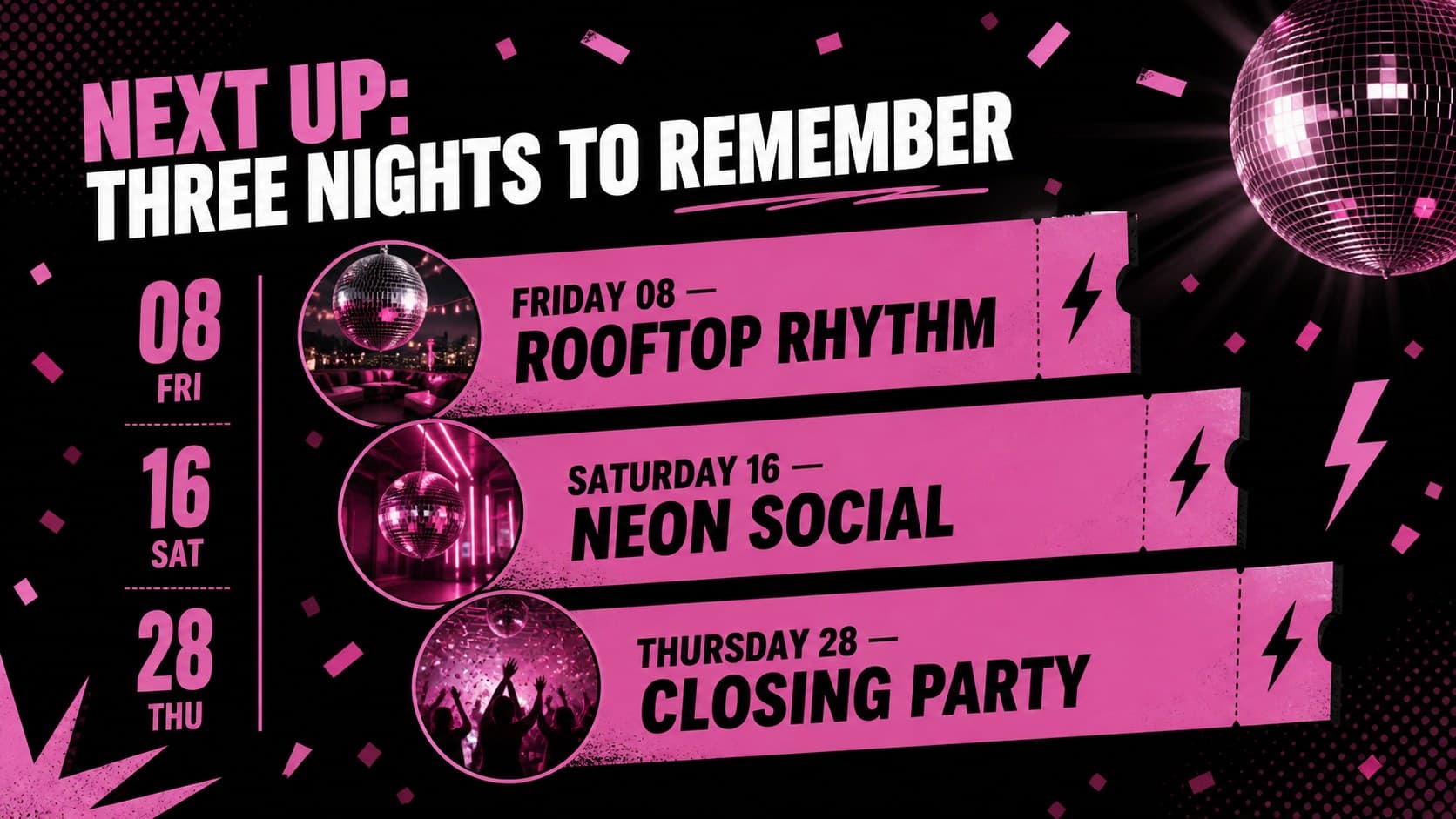 Nightlife event newsletter slide showing three upcoming events in a bold black and pink lineup.