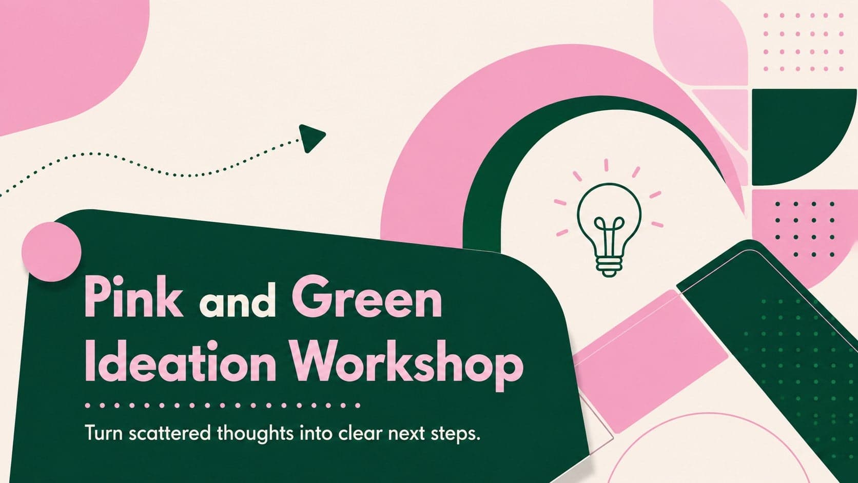 Cover for the Pink and Green Ideation Workshop featuring bold geometric shapes and a modern creative layout.