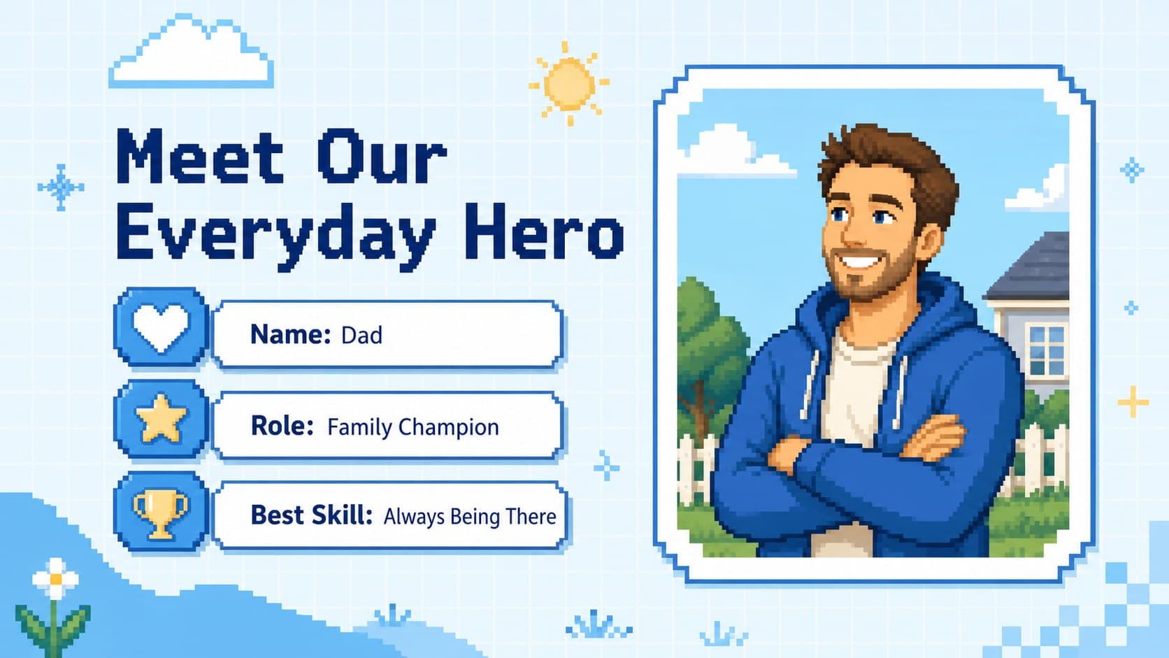 Blue pixel-art hero profile slide introducing Dad as the family's everyday champion.