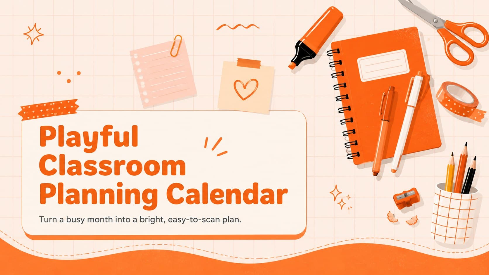 Playful Classroom Planning Calendar cover with orange accents and cheerful school-themed illustrations.