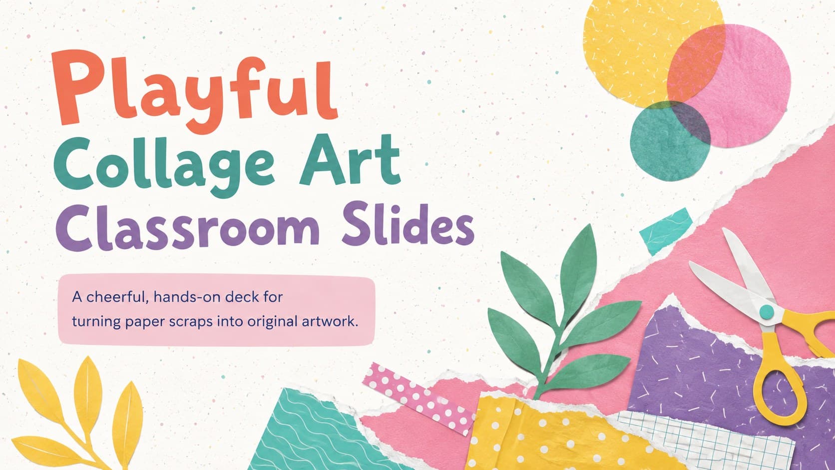 Cover for Playful Collage Art Classroom Slides with pastel paper shapes, craft textures, and a cheerful lesson title.