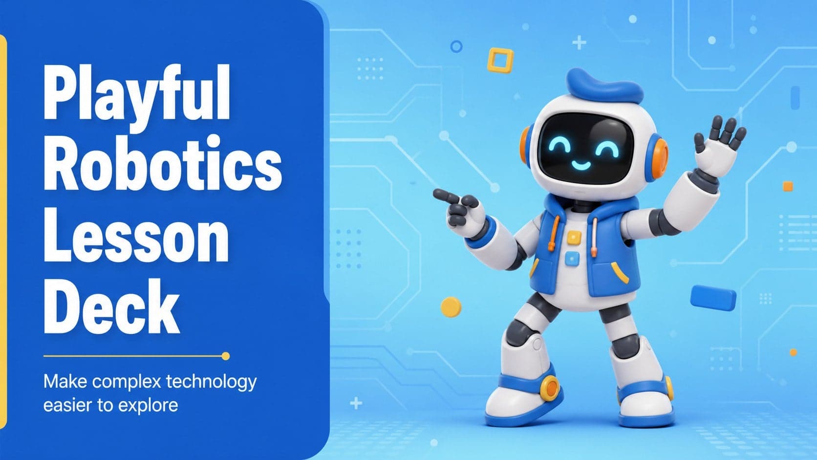 Colorful cover slide introducing a playful robotics lesson deck with a friendly 3D machine.