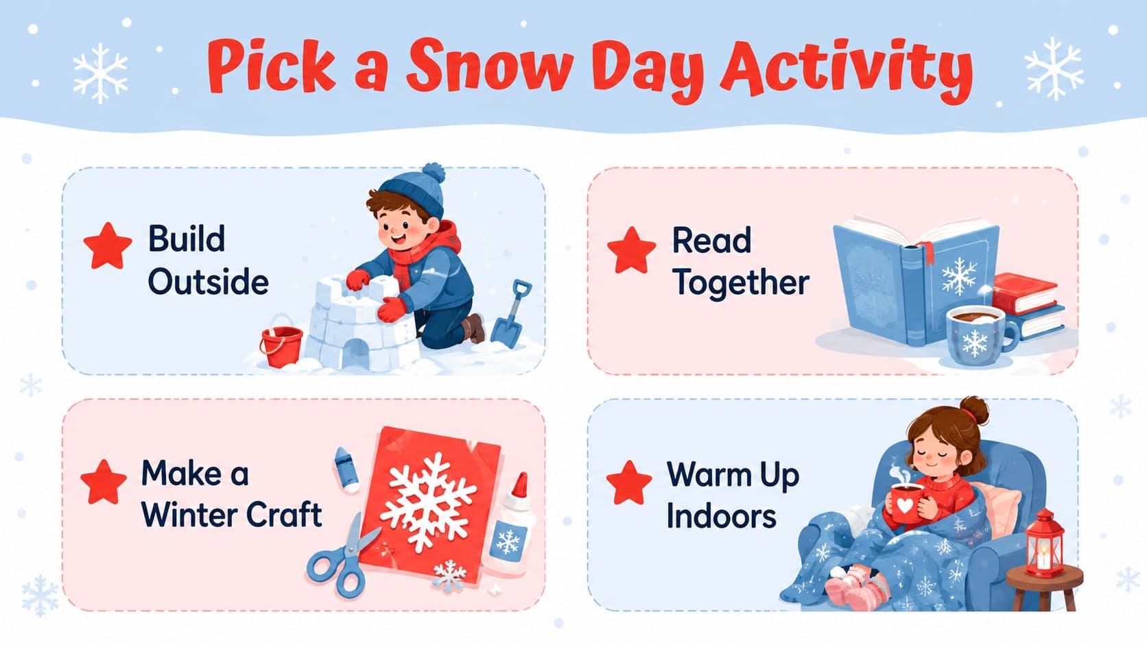 Snow day classroom presentation slide with four illustrated indoor and outdoor activity ideas.