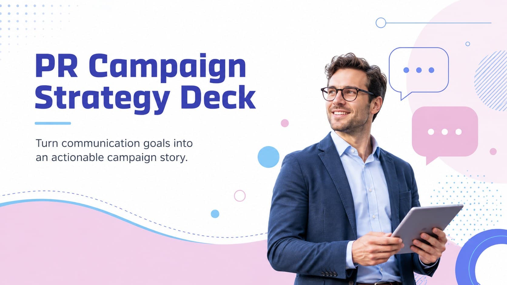 Cover for a PR campaign strategy deck with pastel pink and blue shapes on a clean white background.