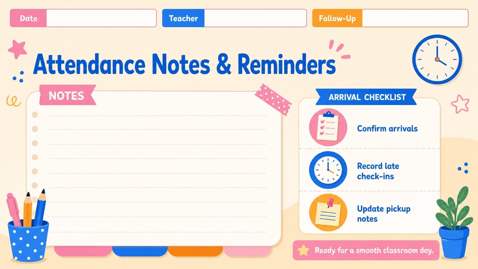 Classroom attendance record slide with teacher notes and arrival reminders for daily preschool routines.