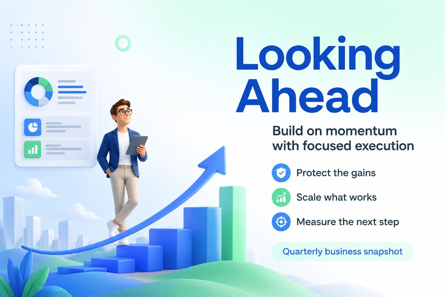 Closing outlook slide summarizing the next quarter with a confident blue-green 3D business composition.