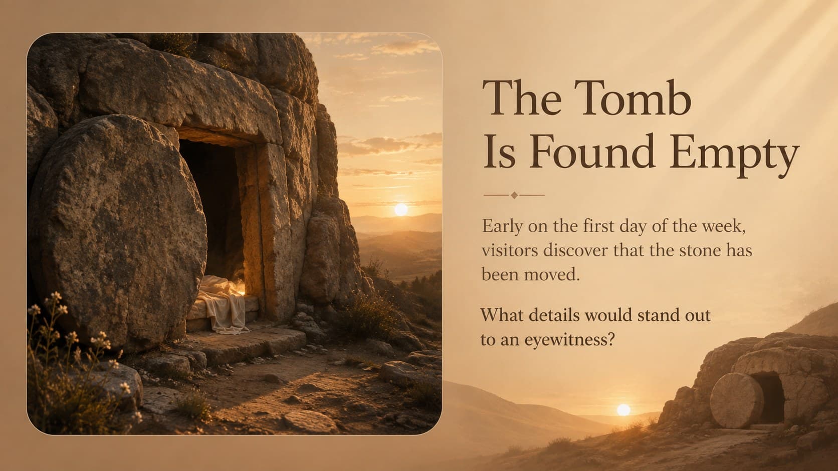 Middle school Jesus resurrection lesson slide introducing the discovery of the empty tomb.