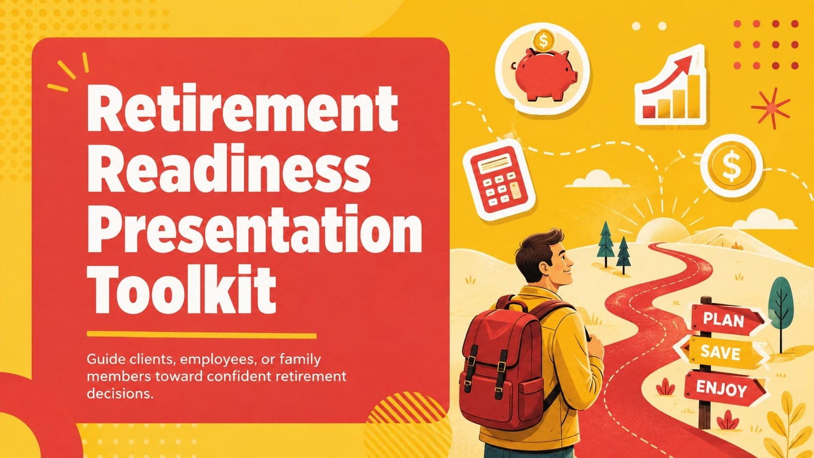 Cover of a bright red and yellow retirement readiness presentation with playful financial planning graphics.