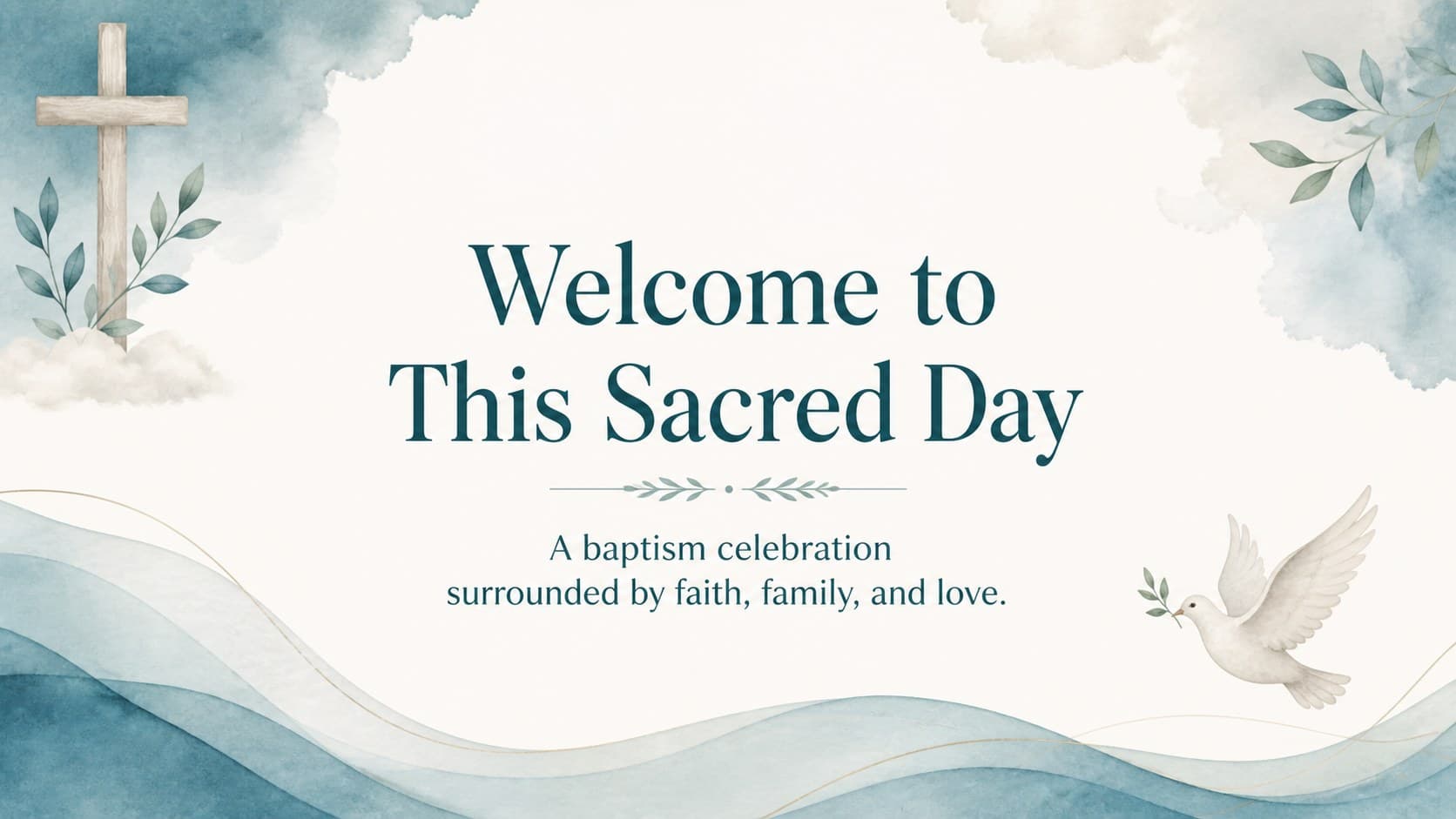 Welcome slide introducing a baptism ceremony slideshow with a calm blue watercolor background and a family message.