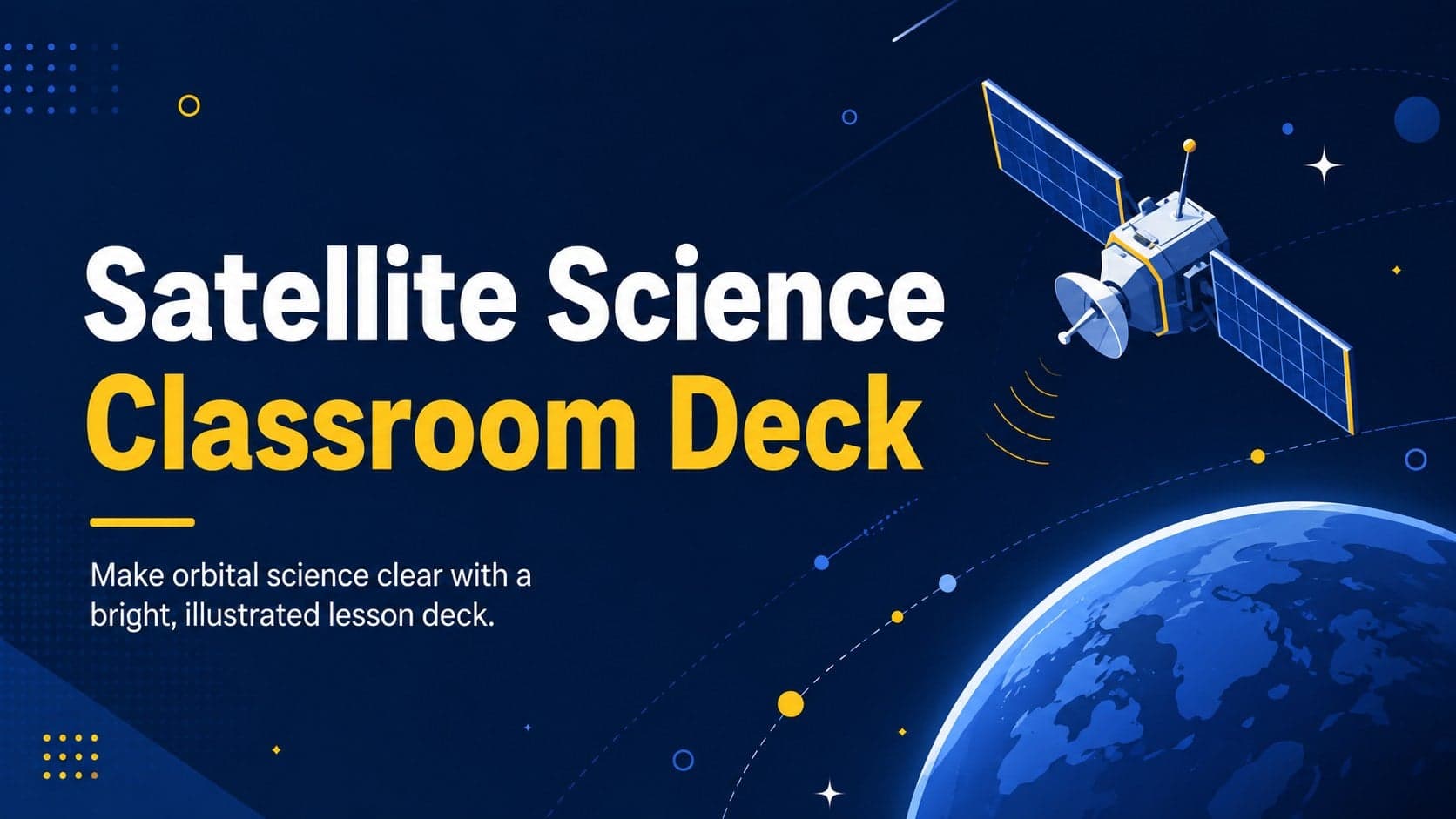 Cover of a Satellite Science Classroom Deck with a blue and yellow spacecraft illustration orbiting Earth.