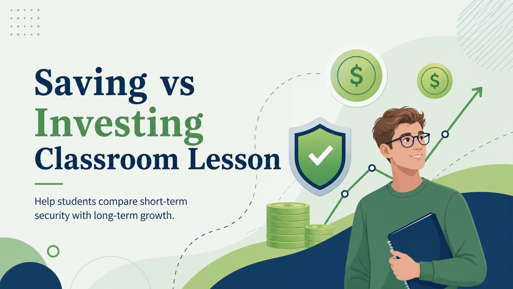 Cover for a Saving vs Investing Classroom Lesson with green and blue line graphics.