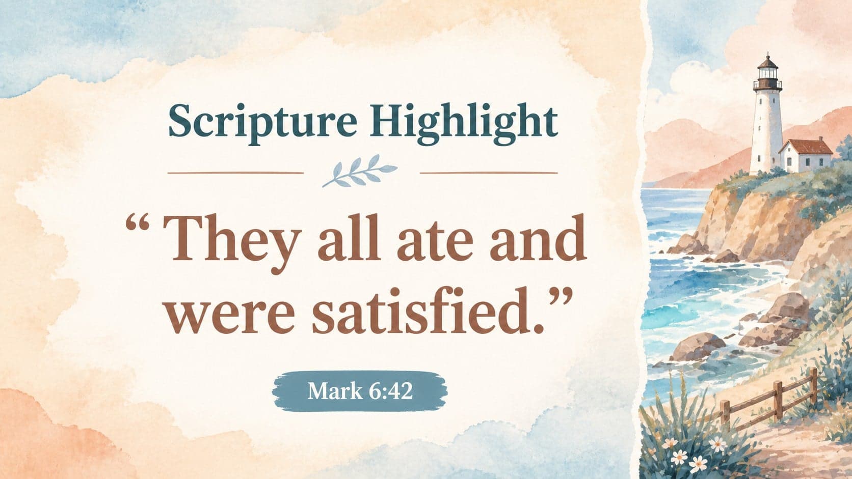 Watercolor scripture highlight slide with a short passage and hand-painted food illustrations.