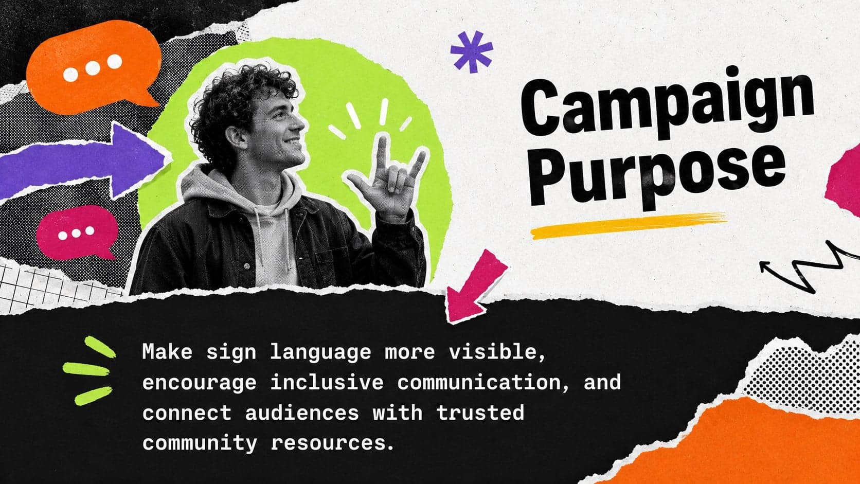Campaign purpose slide outlining the mission of an inclusive sign language outreach initiative.