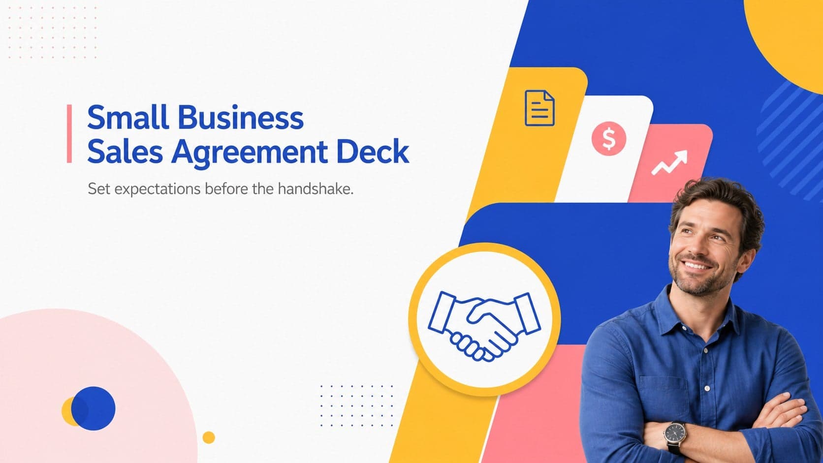 Cover of a small business sales agreement deck with bold geometric shapes in yellow, blue, pink, and white.