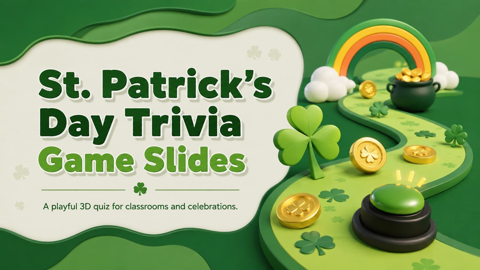 Cover for St. Patrick's Day trivia game slides with green 3D shamrocks, gold coins, and a festive quiz title.