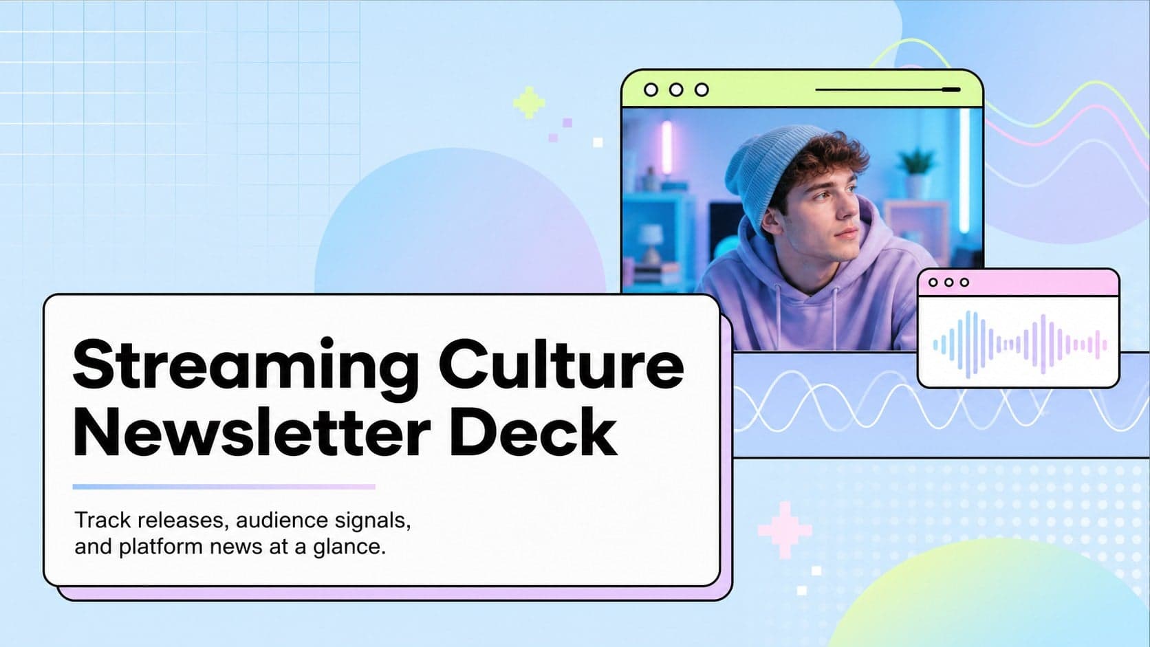 Pastel blue cover for a Streaming Culture Newsletter Deck with luminous digital graphics and an editorial headline.