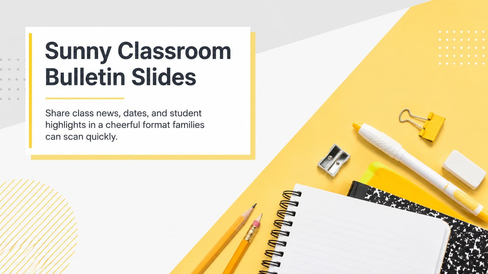 Cover for Sunny Classroom Bulletin Slides with bold yellow accents, grey details, and a welcoming school update subtitle.