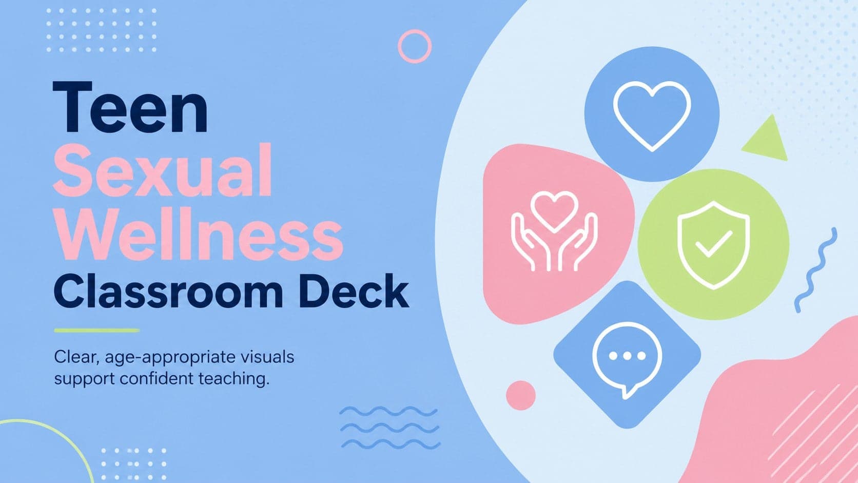 Teen Sexual Wellness Classroom Deck preview