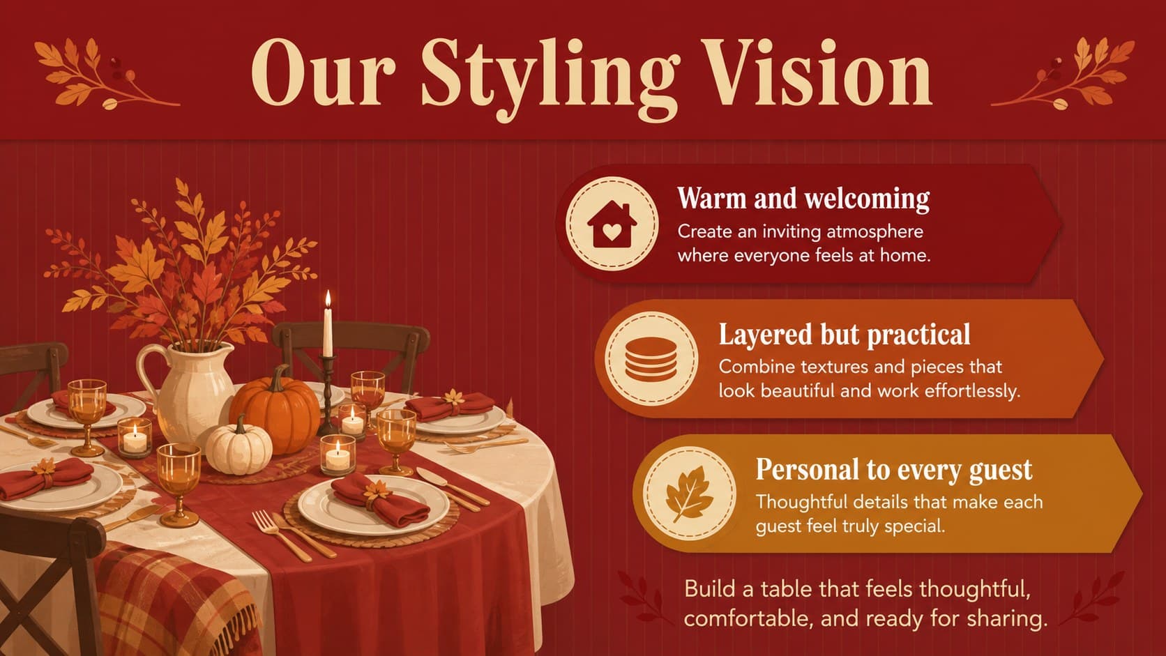 Thanksgiving table styling vision slide outlining a warm, welcoming, and practical holiday dining concept.