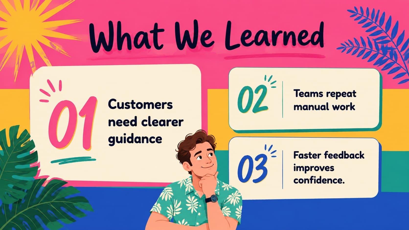 Workshop insight slide highlighting three research findings with vivid tropical graphics.