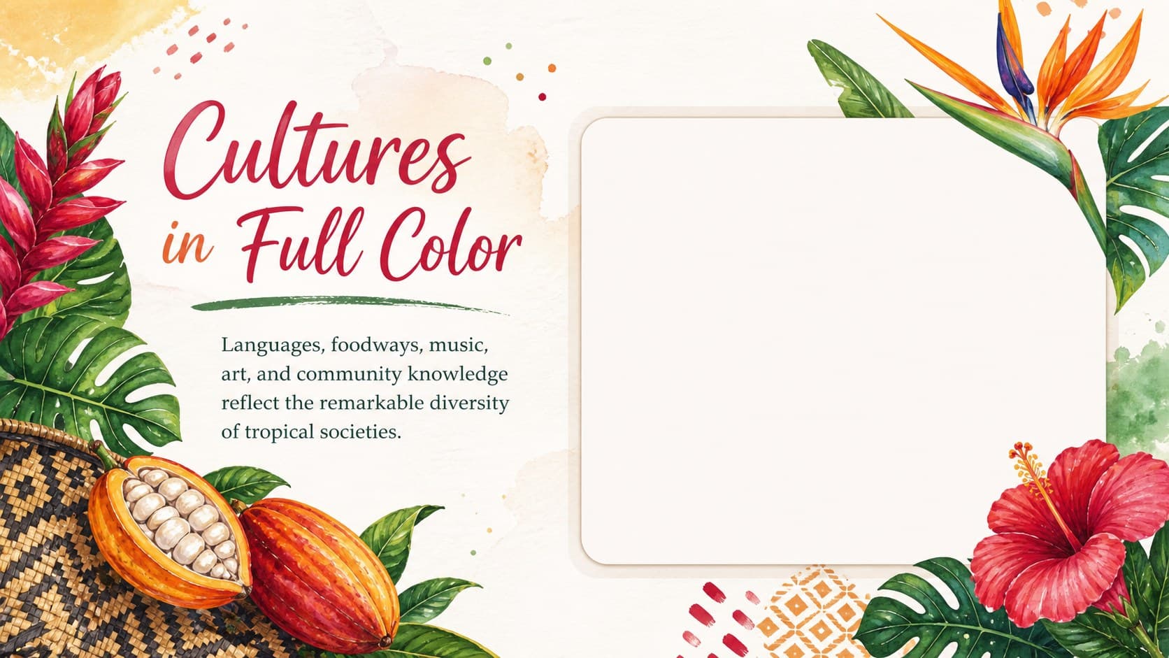 Tropical culture education slide highlighting language, food, arts, and community knowledge.