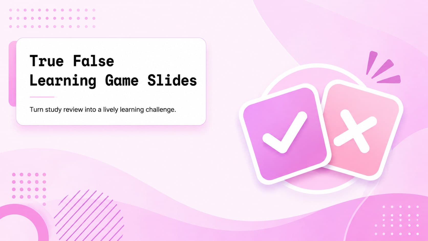 Cover for True False Learning Game Slides with bold quiz typography and a modern pink gradient education theme.
