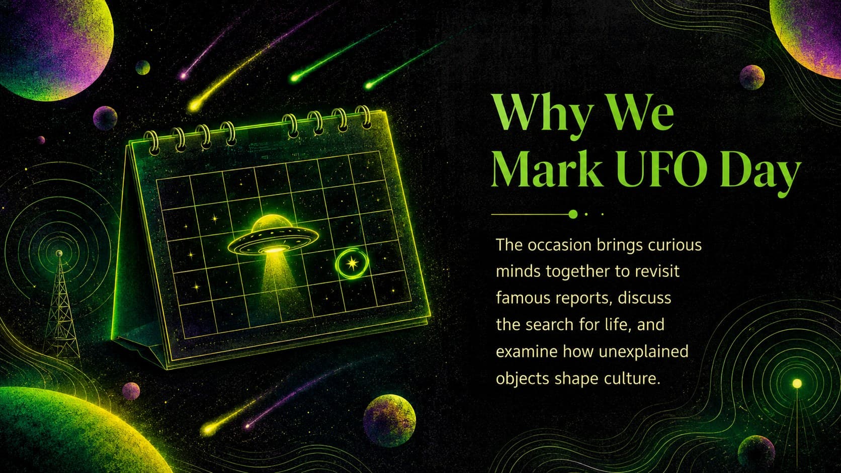 World UFO Day history slide featuring a cosmic calendar and an original flying-saucer illustration.