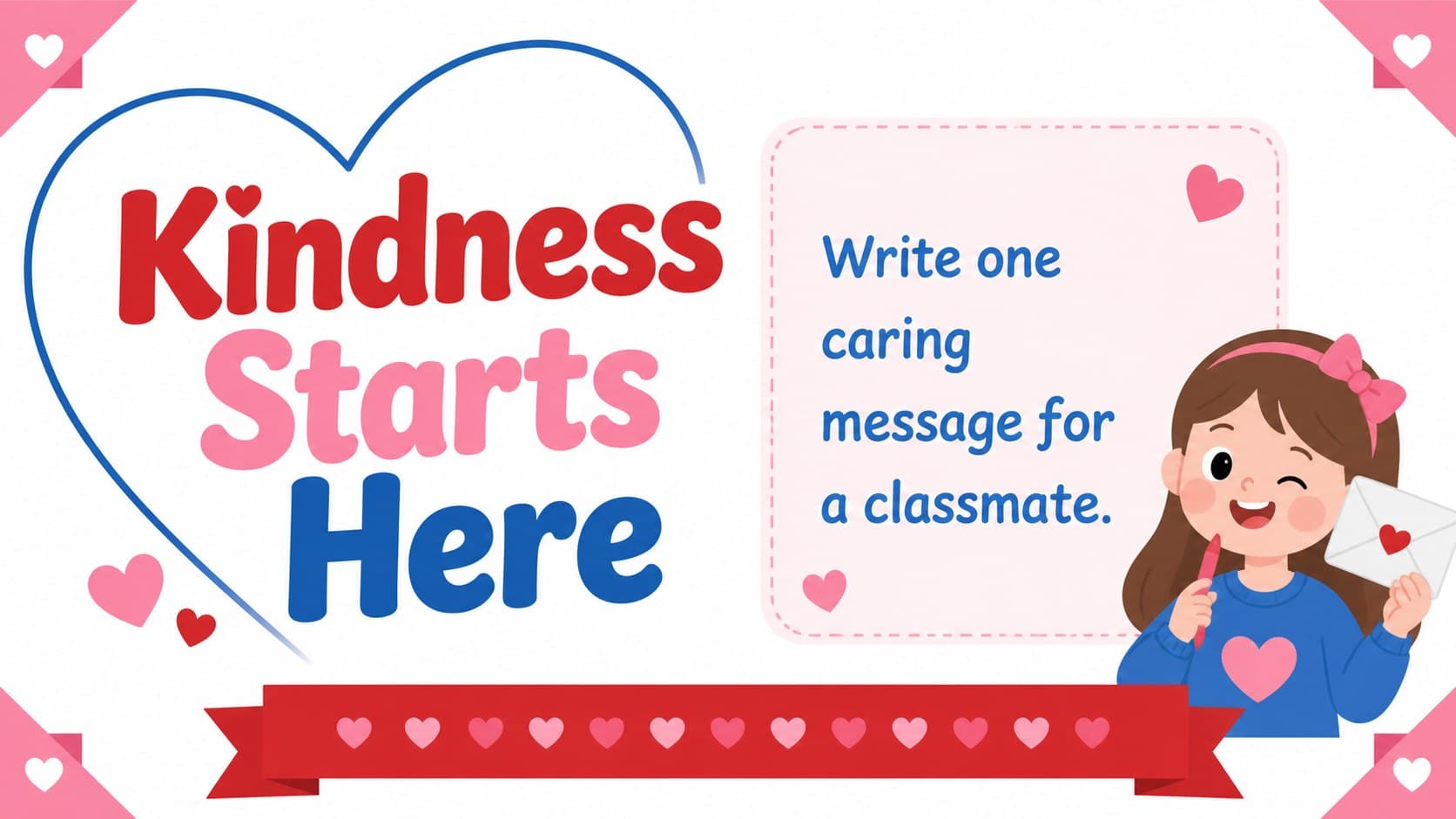 Printable Valentine classroom sign layout featuring a kindness prompt, heart icons, and red, pink, and blue line decorations.