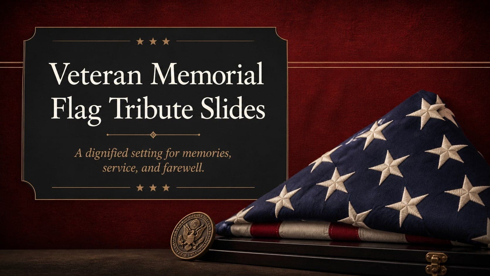 Cover for Veteran Memorial Flag Tribute Slides with a folded ceremonial flag, deep red background, and formal ivory title.
