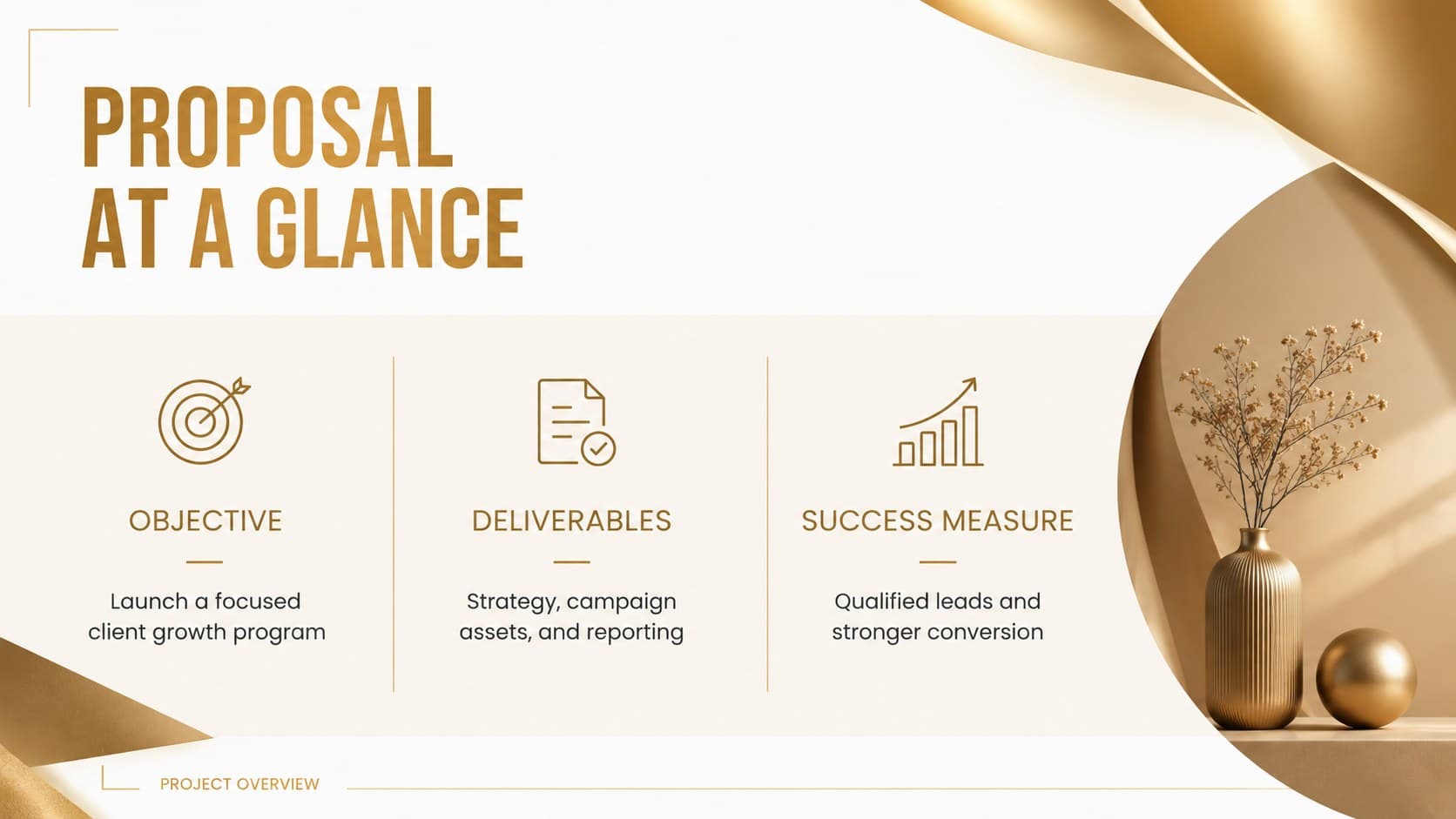 Minimalist consulting proposal slide summarizing the client objective, deliverables, and success measure.