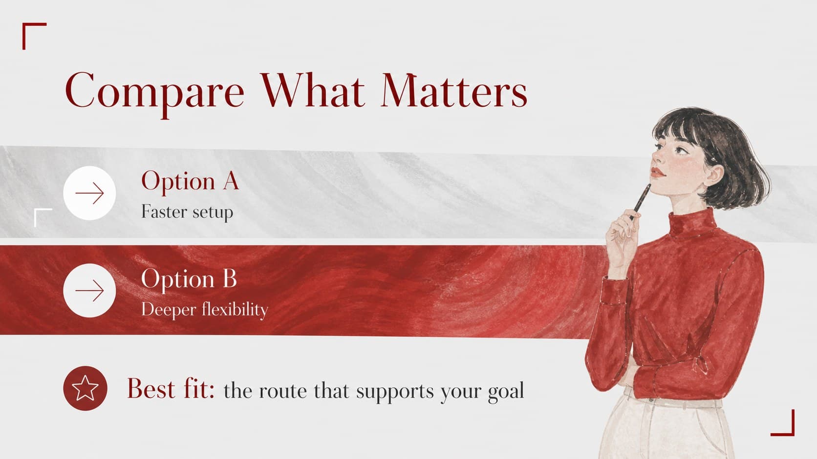 Comparison slide presenting two options with red highlights and grey supporting text.