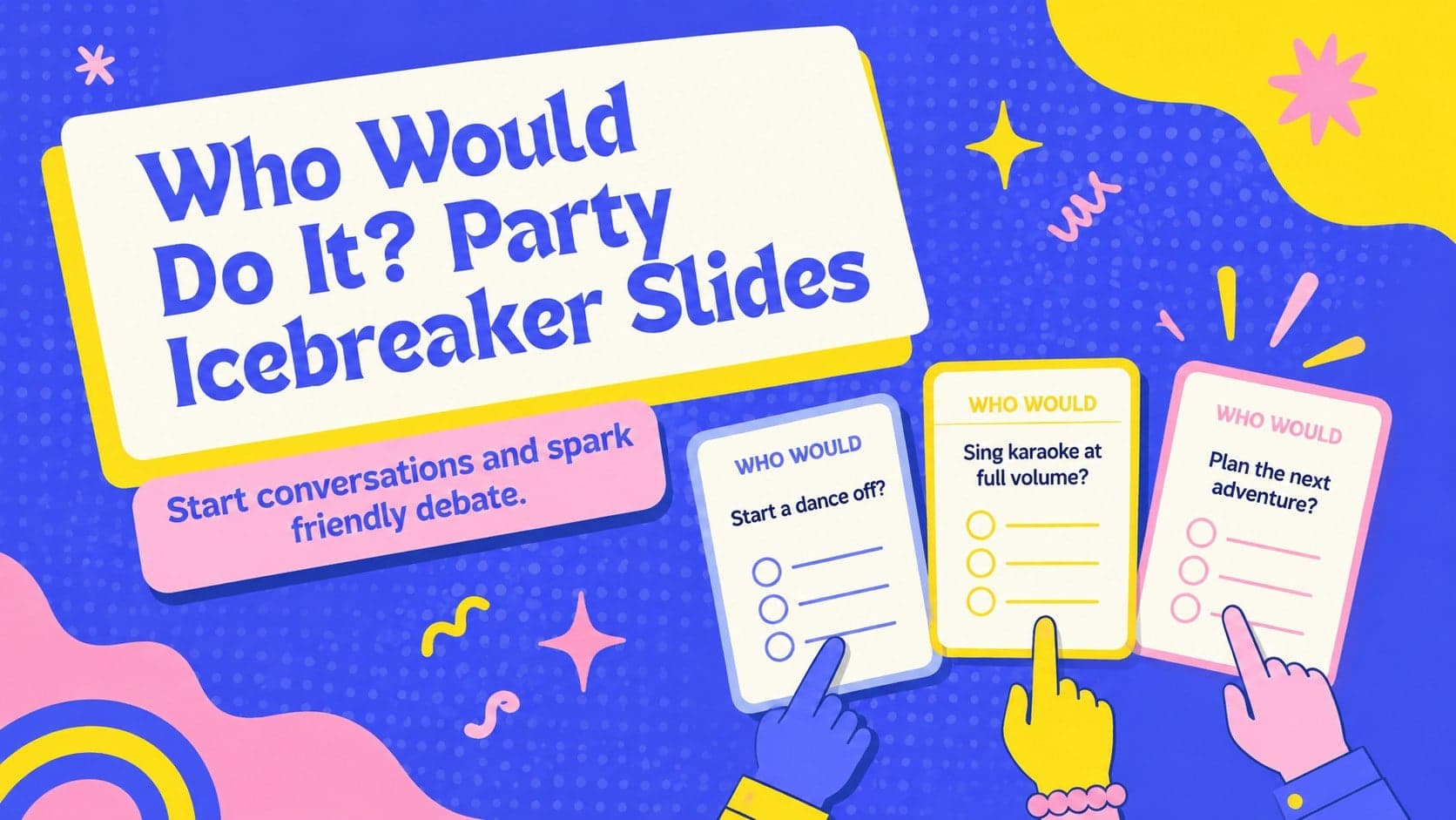 Colorful cover for Who Would Do It Party Icebreaker Slides with playful voting graphics in blue, yellow, and pink.