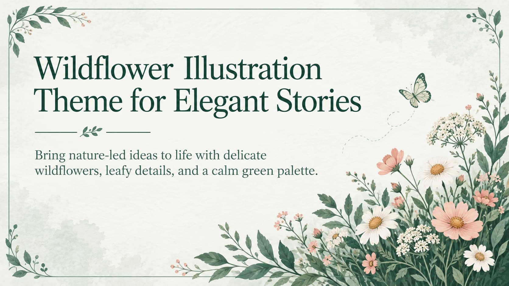 Cover for the Wildflower Illustration Theme with delicate green flowers framing an elegant presentation title.