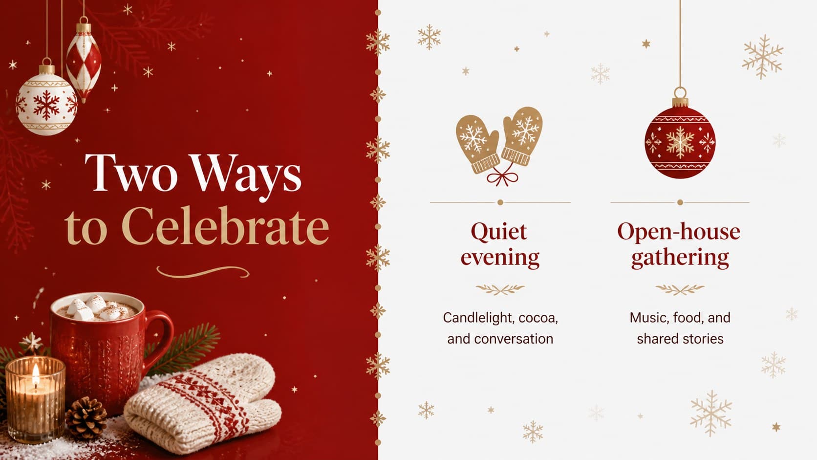 Christmas celebration comparison slide contrasting two festive experiences in an elegant winter style.