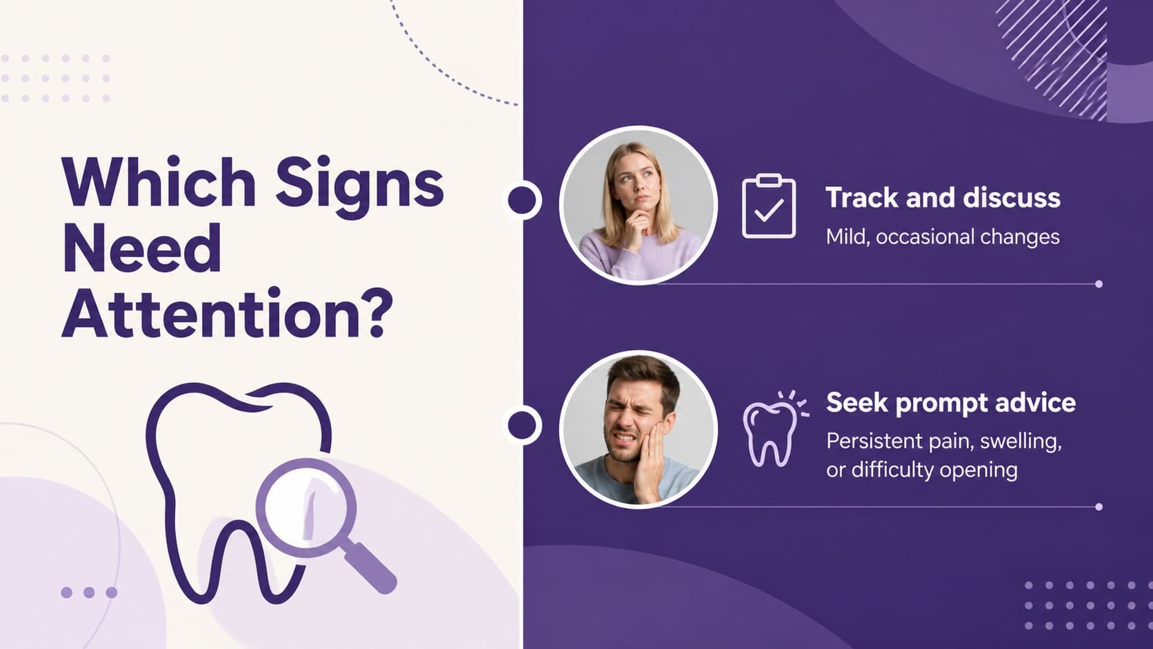 Dental health comparison slide contrasting manageable signs with reasons to seek prompt advice.