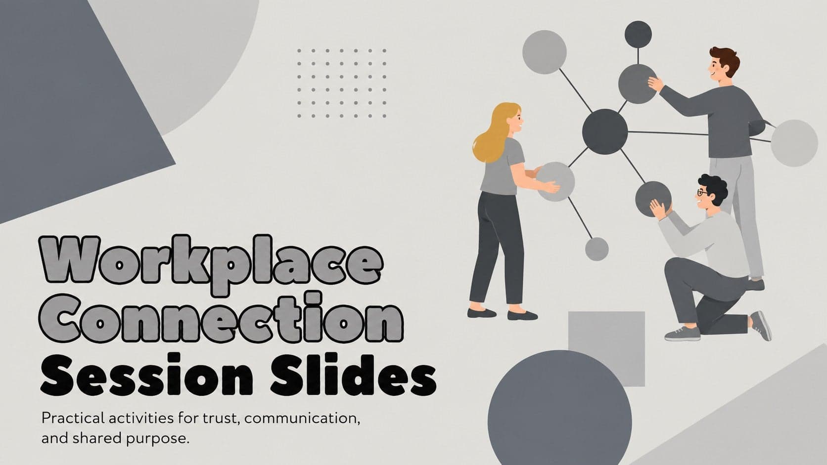Cover for Workplace Connection Session Slides with gray geometric artwork and a professional group-session subtitle.
