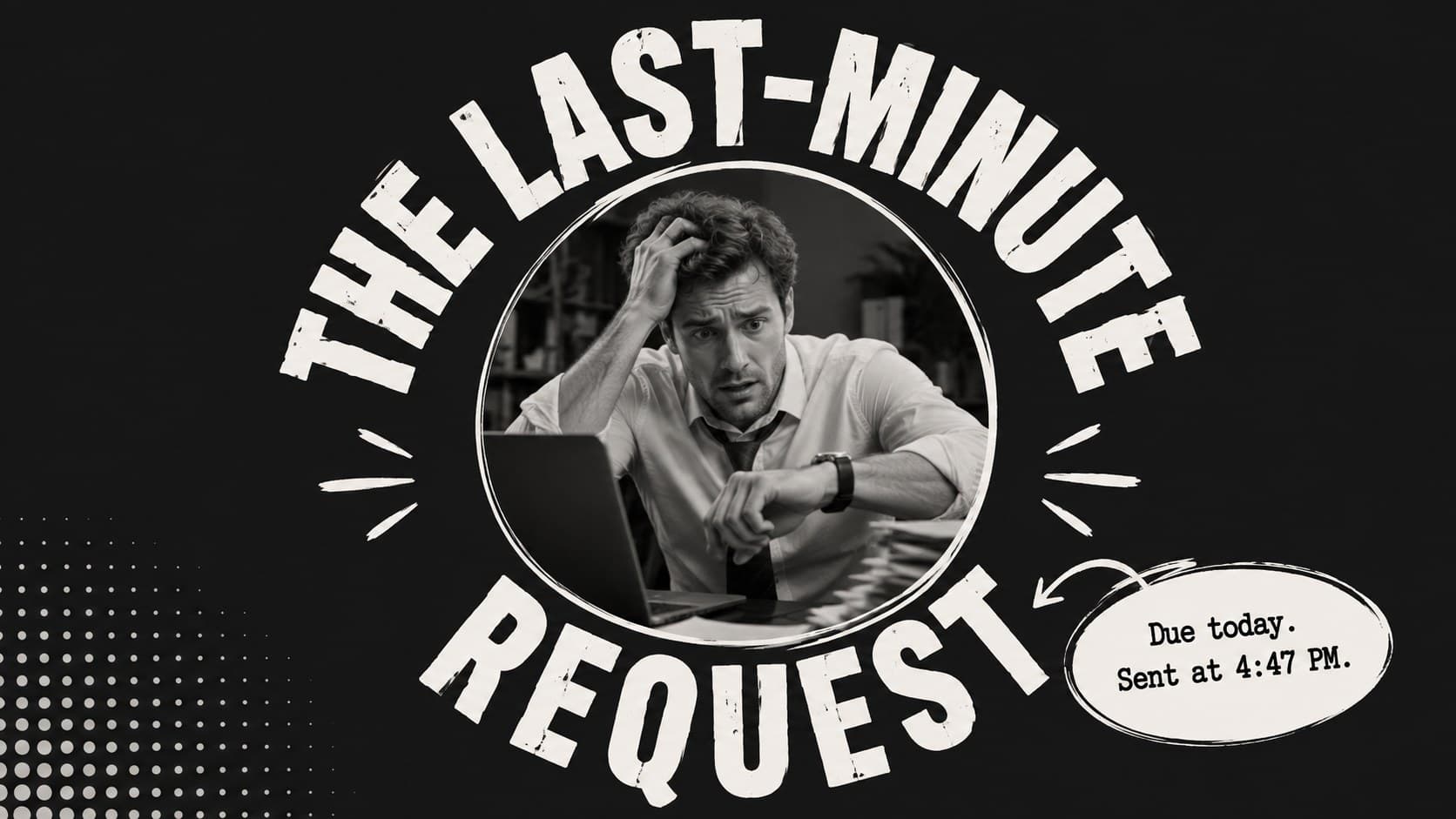 Office reaction meme deck layout about receiving a last-minute project request.