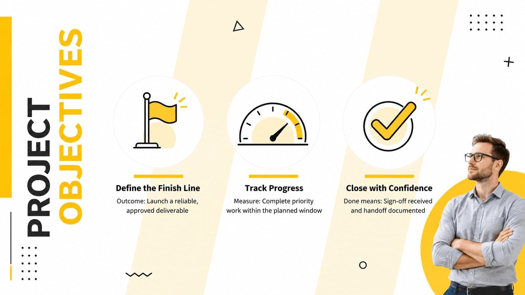 Project objectives slide using yellow-and-white illustrated panels for outcomes, measures, and completion criteria.