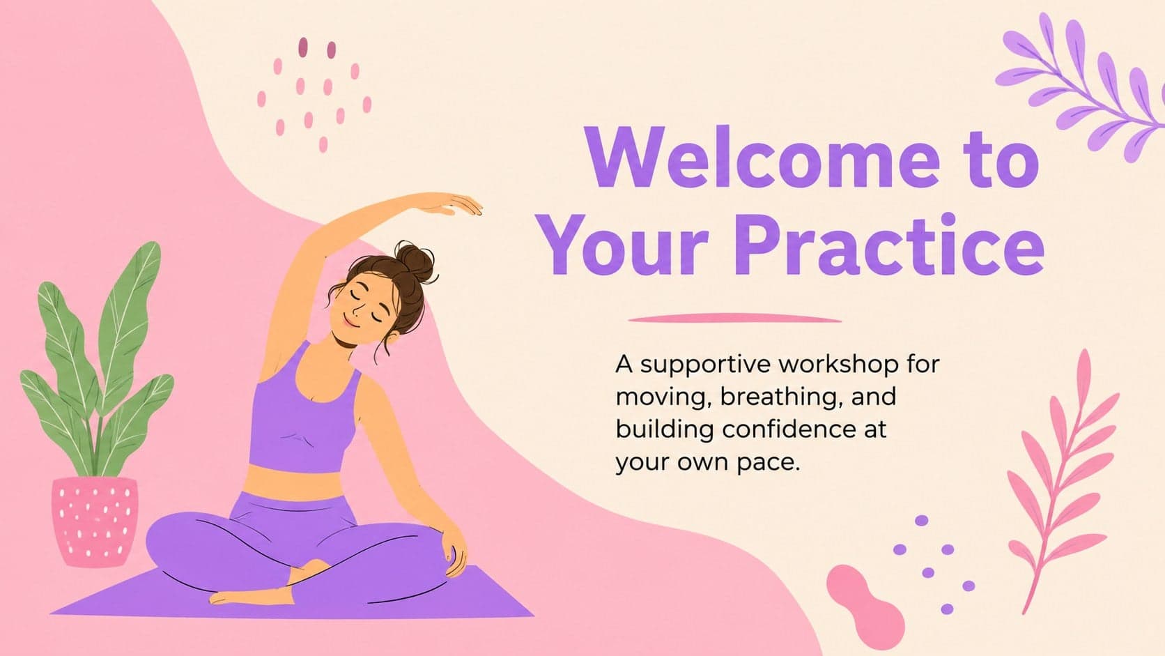 Illustrated welcome slide introducing a friendly yoga workshop and mindful movement session.